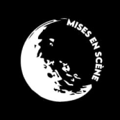 MISES EN SCÈNE